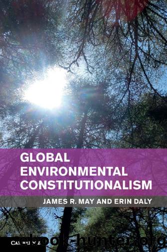 Global Environmental Constitutionalism by James R. May; Erin Daly
