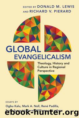 Global Evangelicalism by Donald M. Lewis