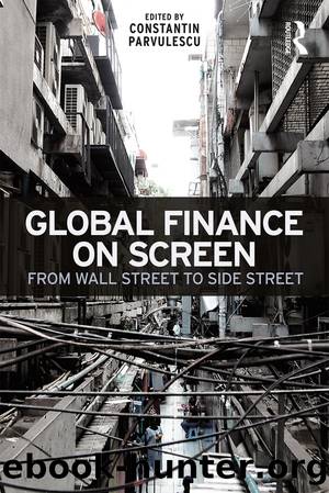Global Finance on Screen by Constantin Parvulescu