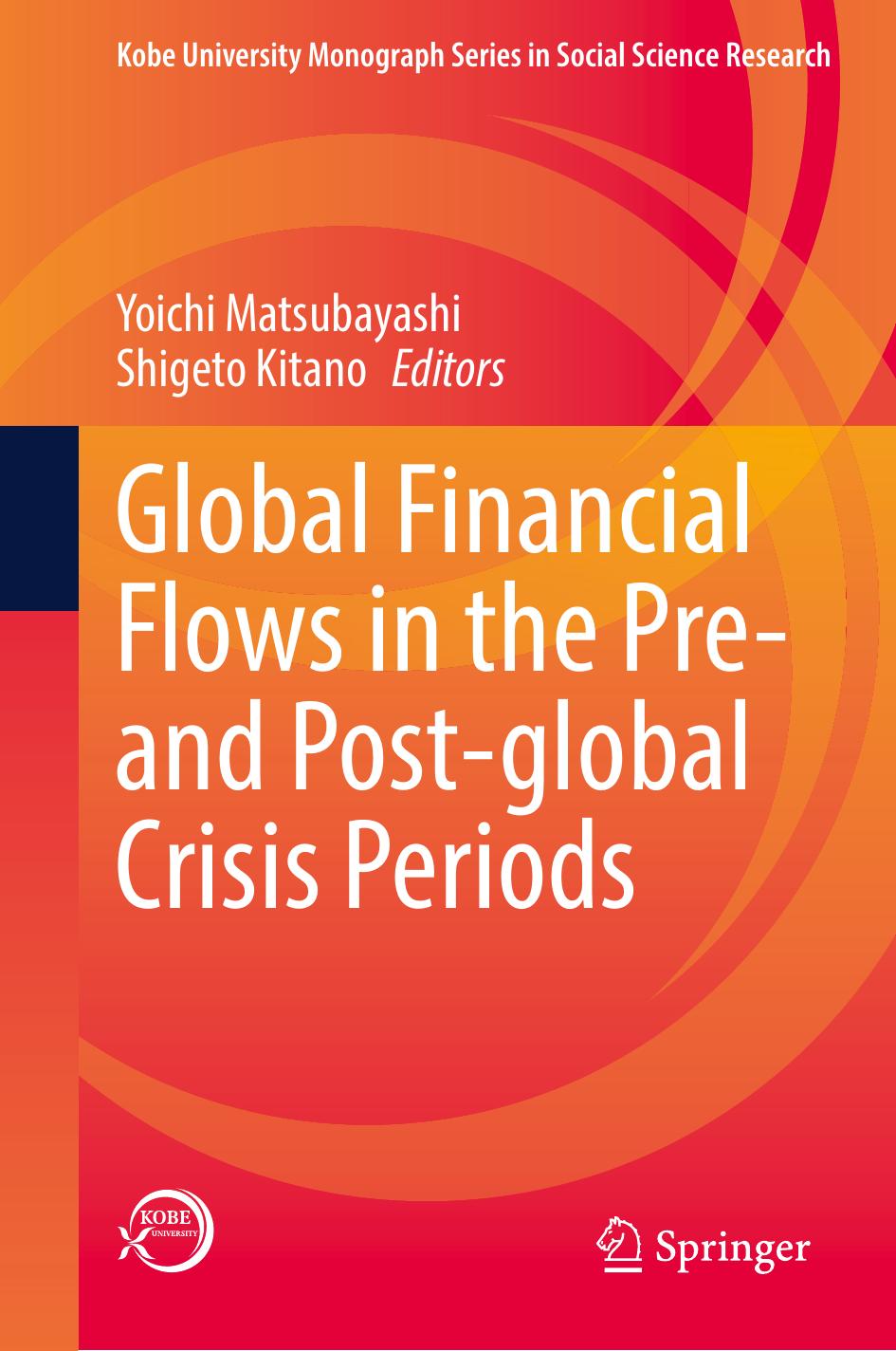 Global Financial Flows in the Pre- and Post-global Crisis Periods by Yoichi Matsubayashi Shigeto Kitano