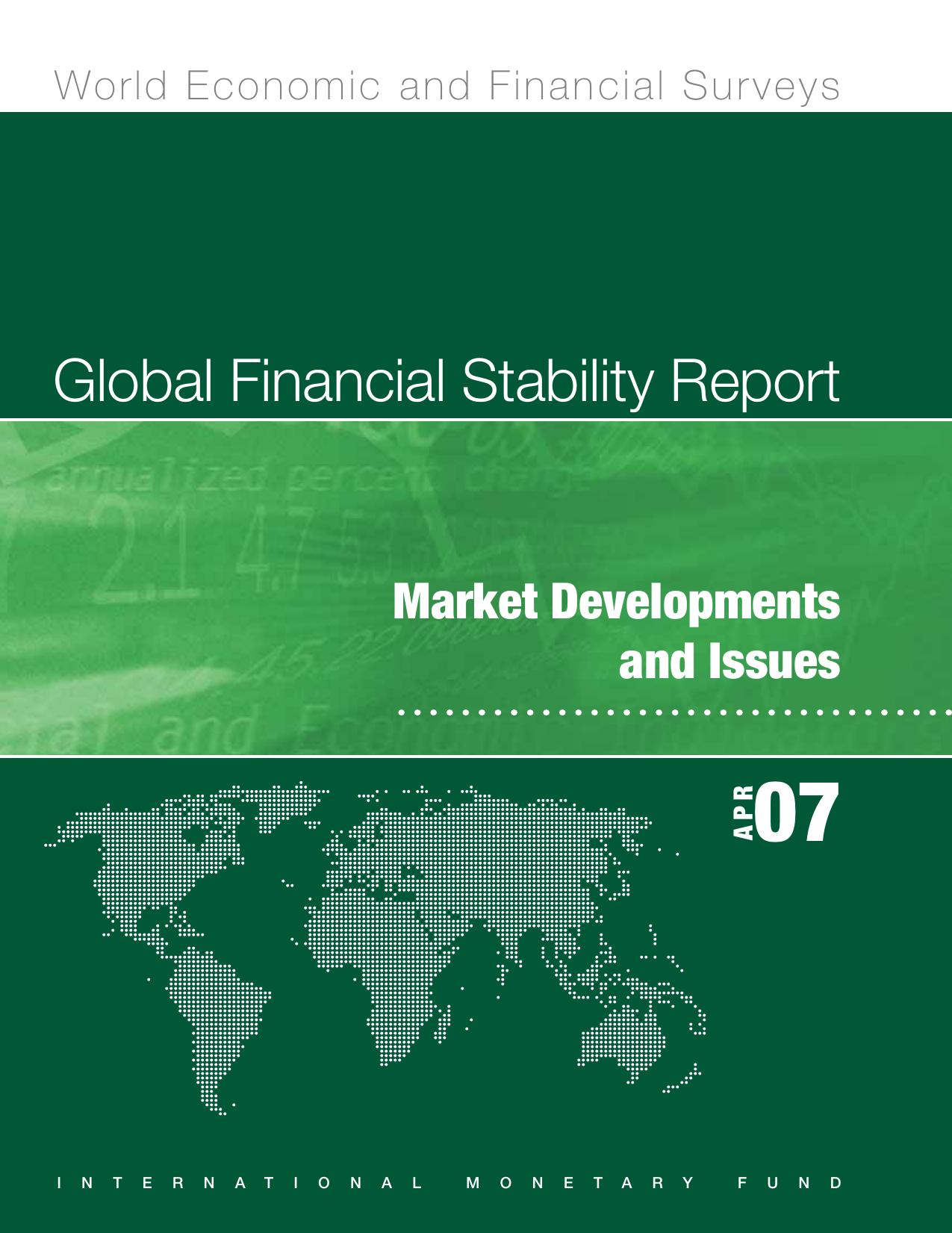 Global Financial Stability Report April 2007: Market Developments and Issues (World Economic and Financial Surveys) by multiple authors