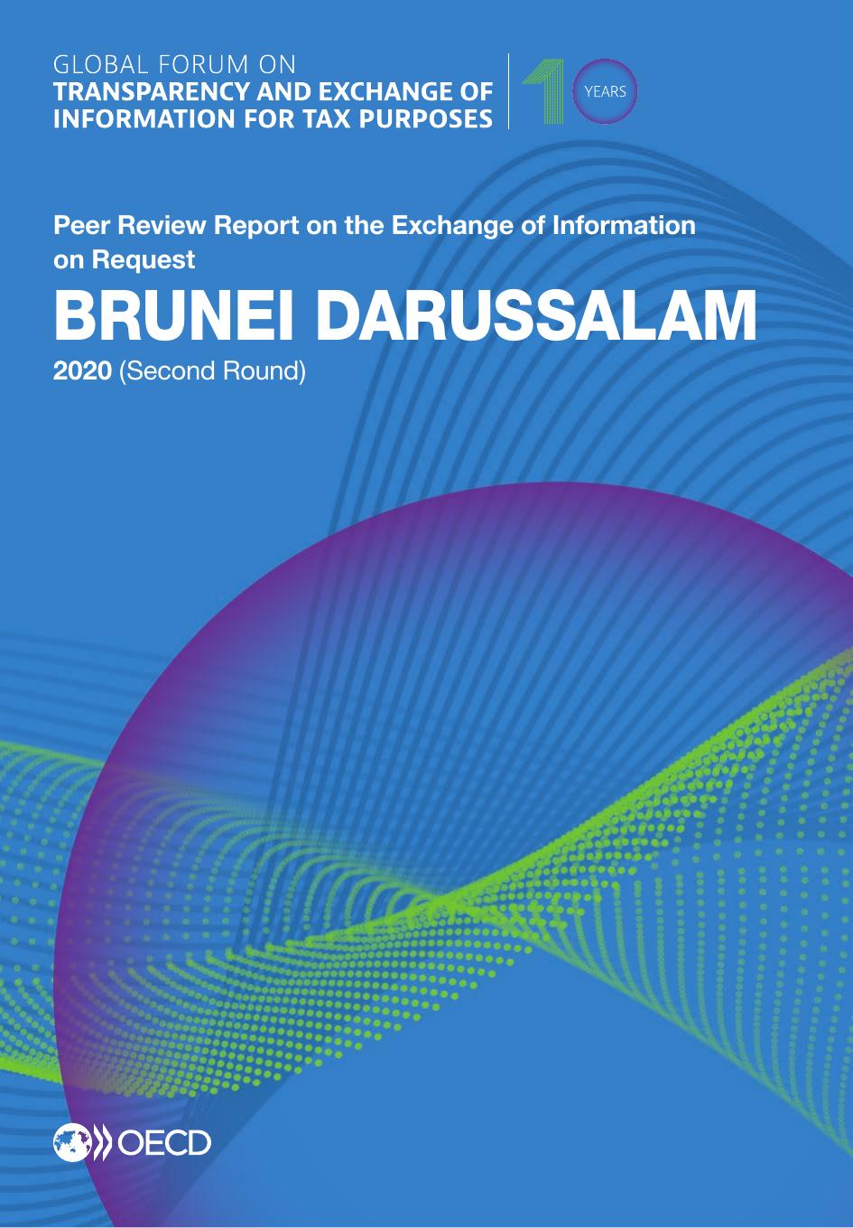 Global Forum on Transparency and Exchange of Information for Tax Purposes: Brunei Darussalam 2020 (Second Round) Peer Review Report on the Exchange of Information on Request by OECD