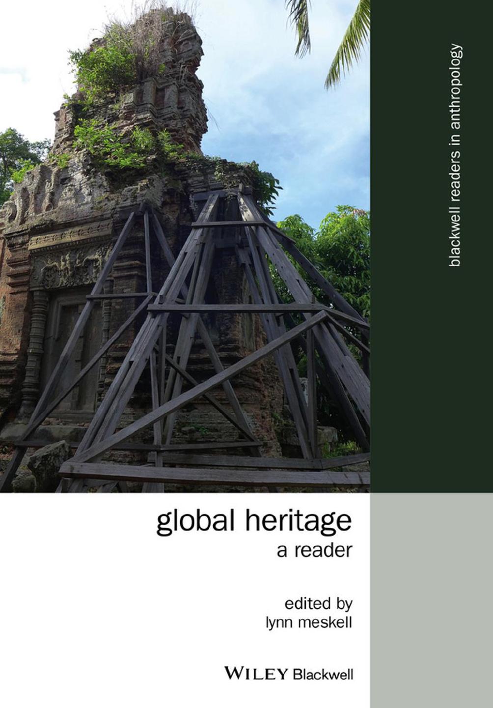 Global Heritage: A Reader by Lynn Meskell