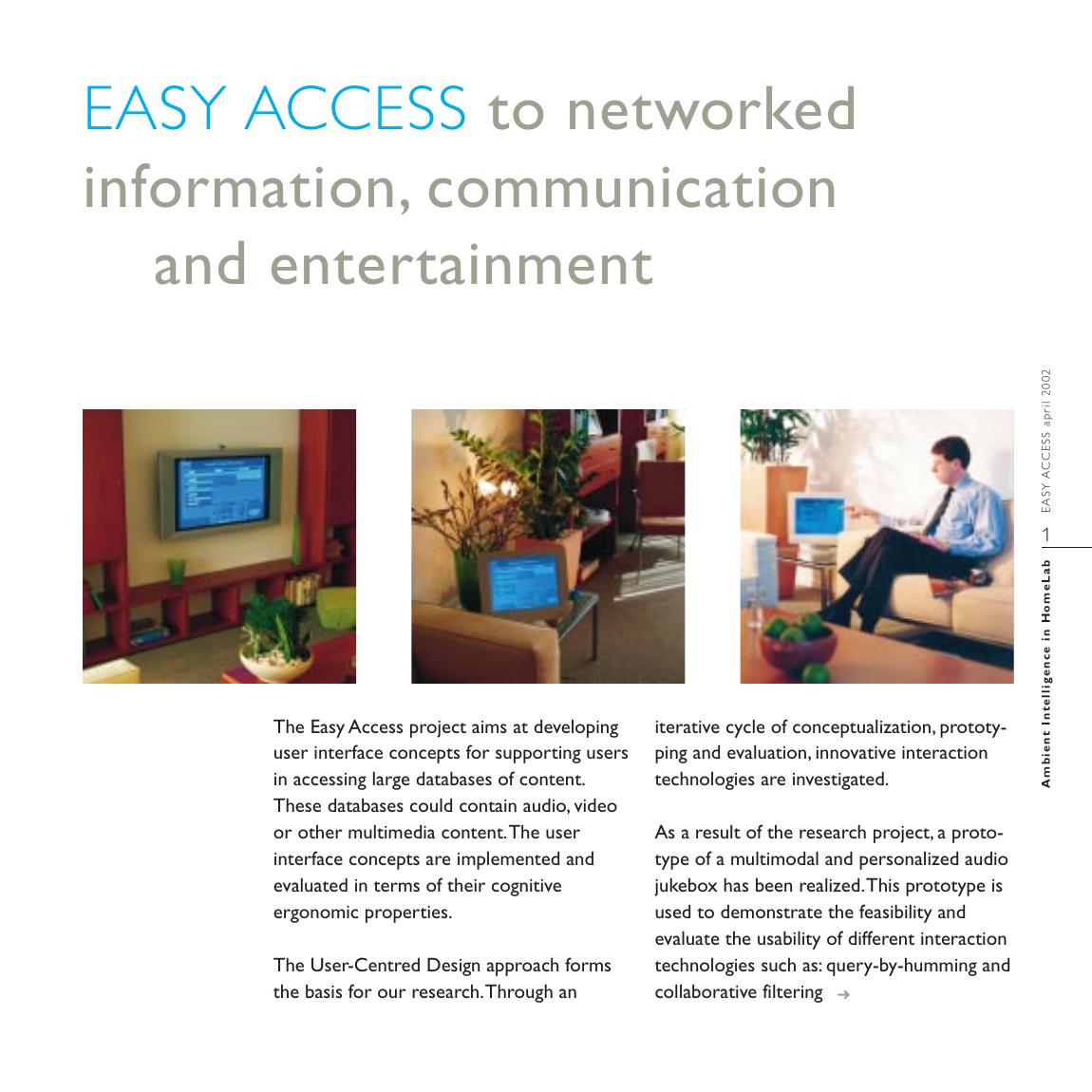 Global Home - EASY ACCESS to networked information, communication and entertaiment by Philips