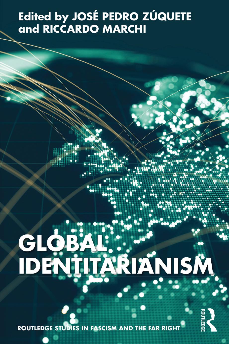 Global Identitarianism by José Pedro Zúquete Riccardo Marchi