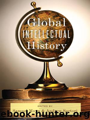 Global Intellectual History by Moyn Samuel; Sartori Andrew;
