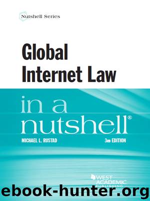 Global Internet Law in a Nutshell by Michael Rustad