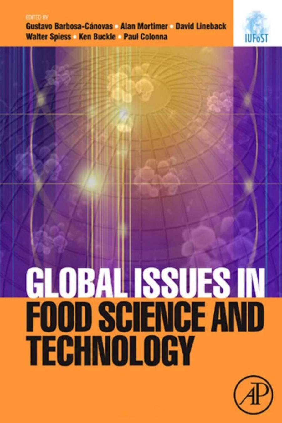 Global Issues in Food Science and Technology by Gustavo V. Barbosa-Cánovas Alan Mortimer David Lineback Walter Spiess Ken Buckle Paul Colonna