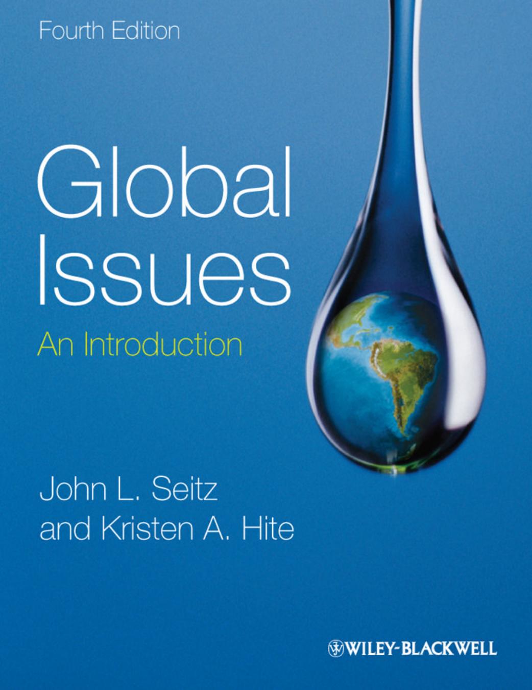 Global Issues: An Introduction by John L. Seitz Kristen A. Hite
