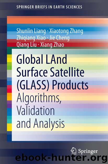 Global LAnd Surface Satellite (GLASS) Products by Shunlin Liang Xiaotong Zhang Zhiqiang Xiao Jie Cheng Qiang Liu & Xiang Zhao