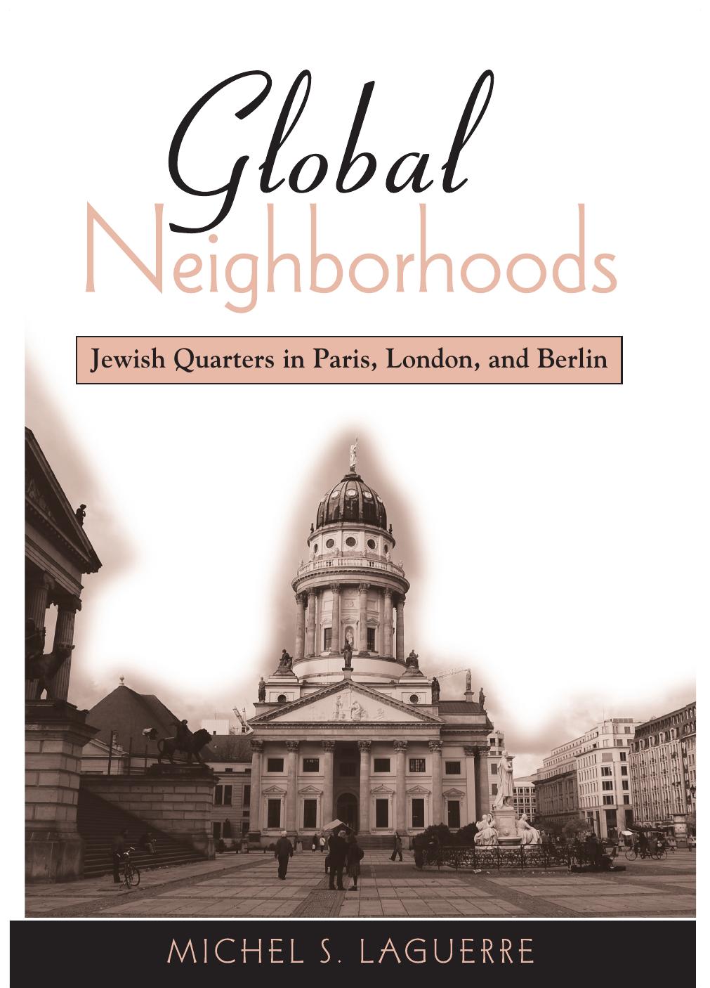 Global Neighborhoods: Jewish Quarters in Paris, London, and Berlin (Repost) by Unknow