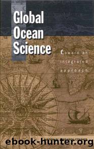 Global Ocean Science: Toward an Integrated Approach by National Research Council