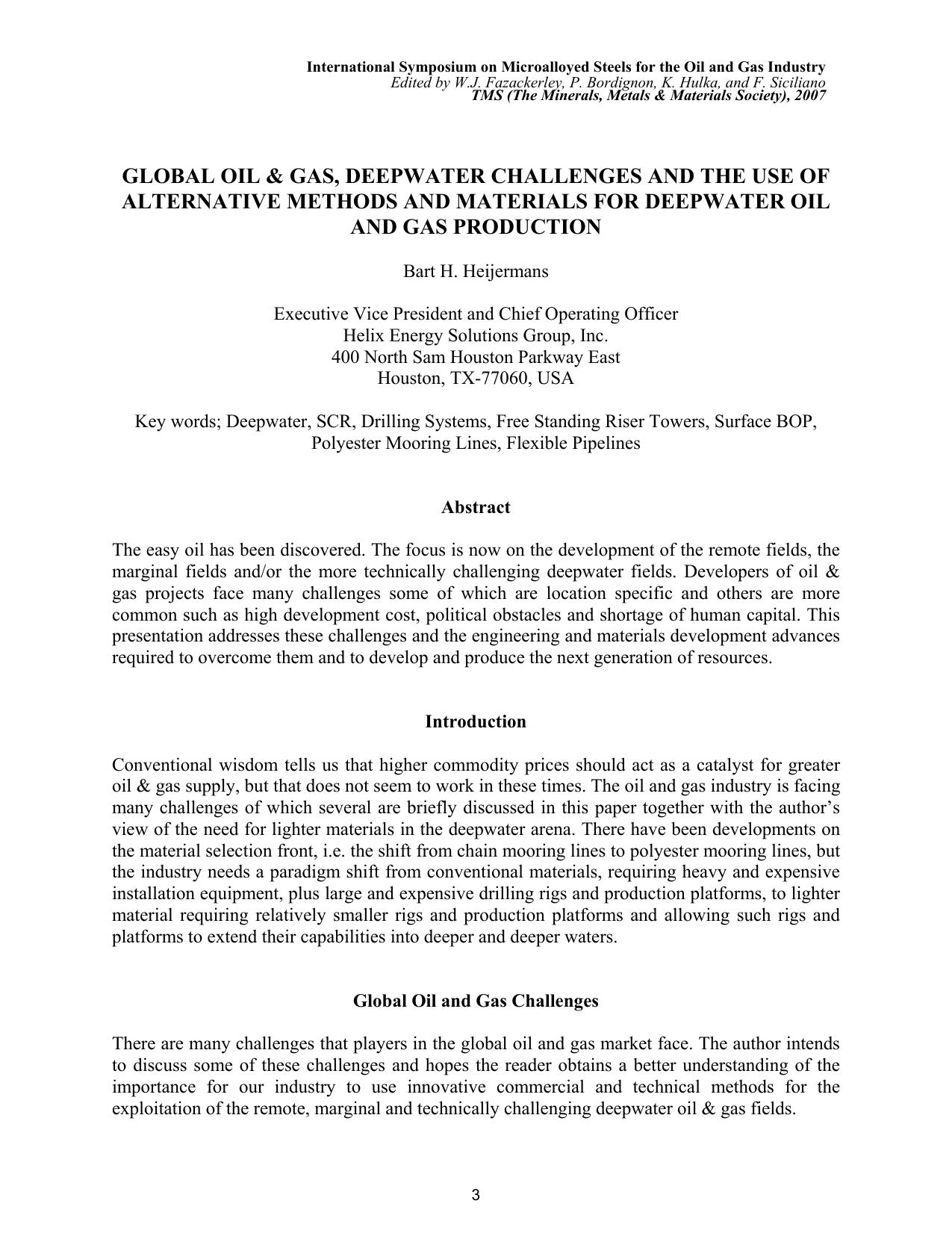 Global Oil & Gas, Deepwater Challenges and the Use of Alternative Methods and Materials for Deepwater Oil and Gas Production by B.H. Heijermans