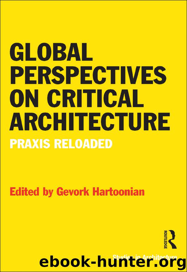 Global Perspectives on Critical Architecture by Gevork Hartoonian