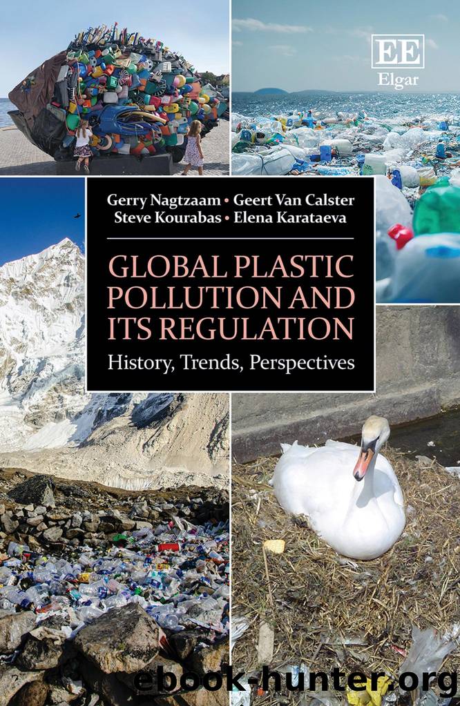 Global Plastic Pollution and Its Regulation by Gerry Nagtzaam;Geert Van Calster;Steve Kourabas;Elena Karataeva;