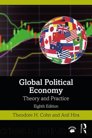 Global Political Economy by Theodore H. Cohn;Anil Hira;