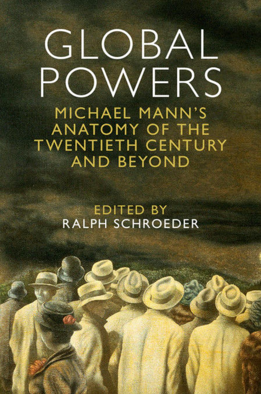 Global Powers: Michael Mann's Anatomy of the Twentieth Century and Beyond by Unknow