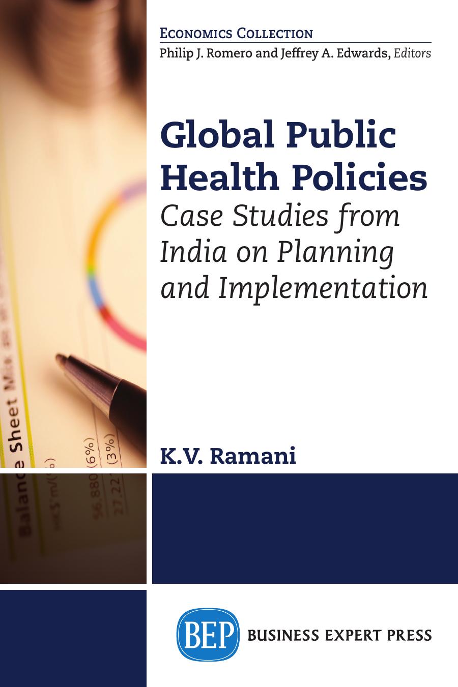 Global Public Health Policies: Case Studies from India on Planning and Implementation by KV Ramani
