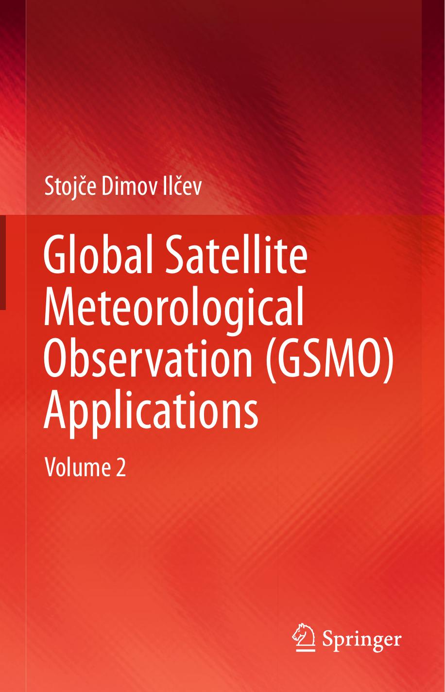 Global Satellite Meteorological Observation (GSMO) by Applications Volume 2