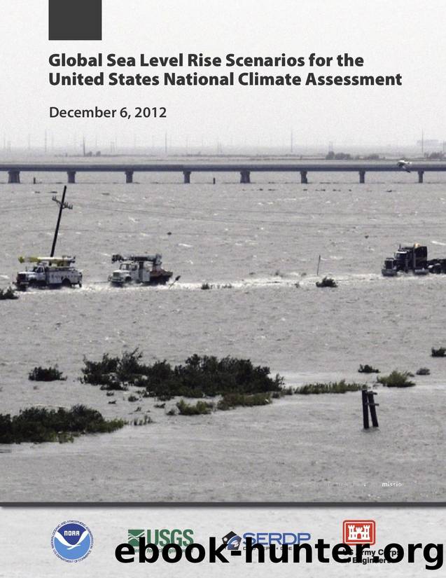 Global Sea Level Rise Scenarios for the United States National Climate Assessment by NOAA USACE USGS SERDP DOD EPA DOE