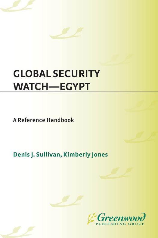 Global Security Watch--Egypt: a Reference Handbook : A Reference Handbook by Denis J. Sullivan; Kimberly Jones