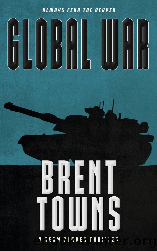 Global War: A Team Reaper Thriller by Brent Towns