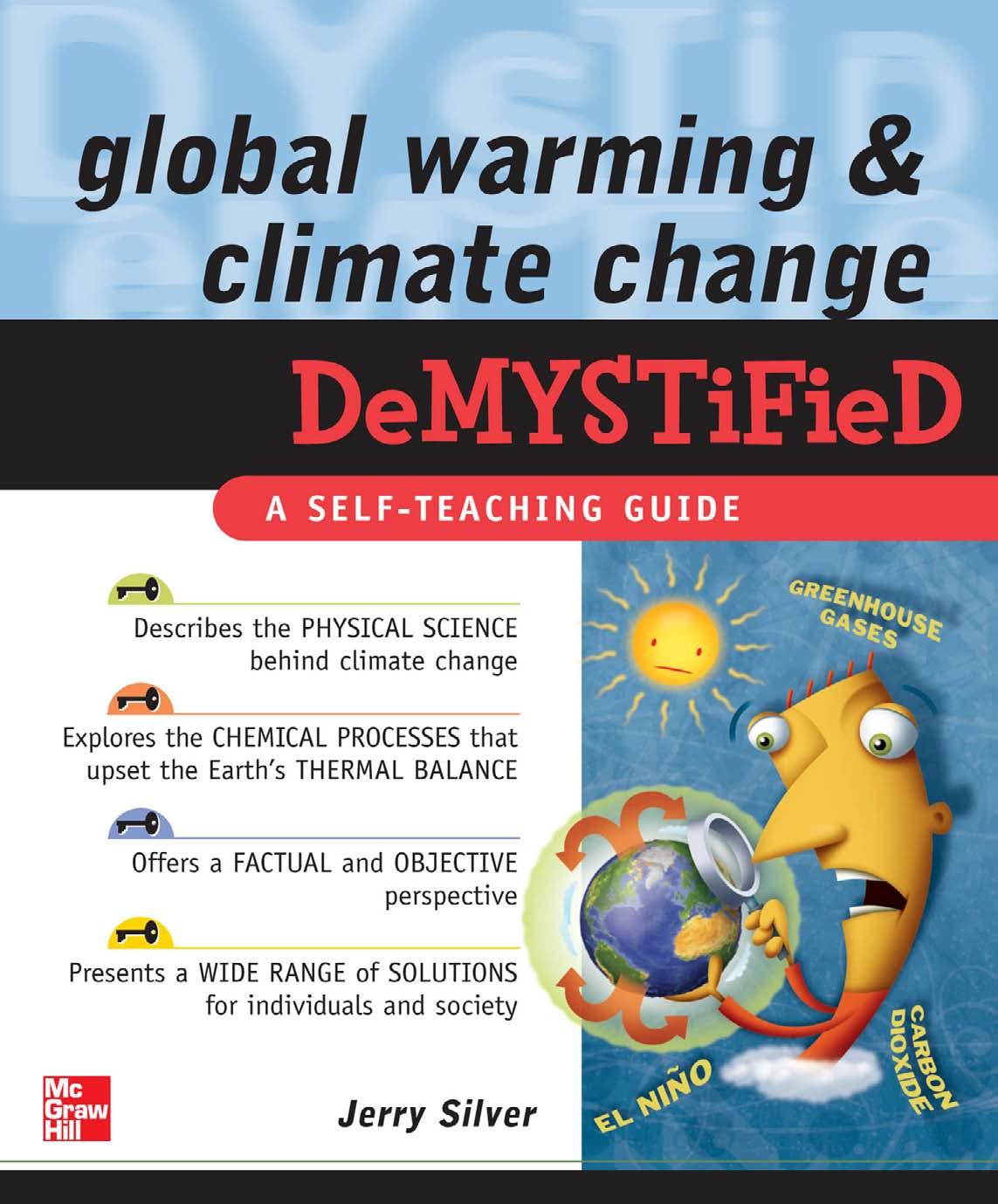 Global Warming and Climate Change Demystified by Jerry Silver