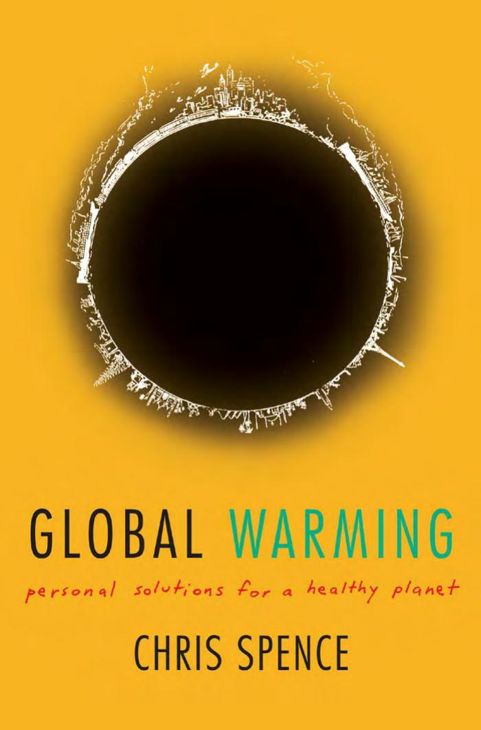 Global Warming: Personal Solutions for a Healthy Planet by Chris Spence