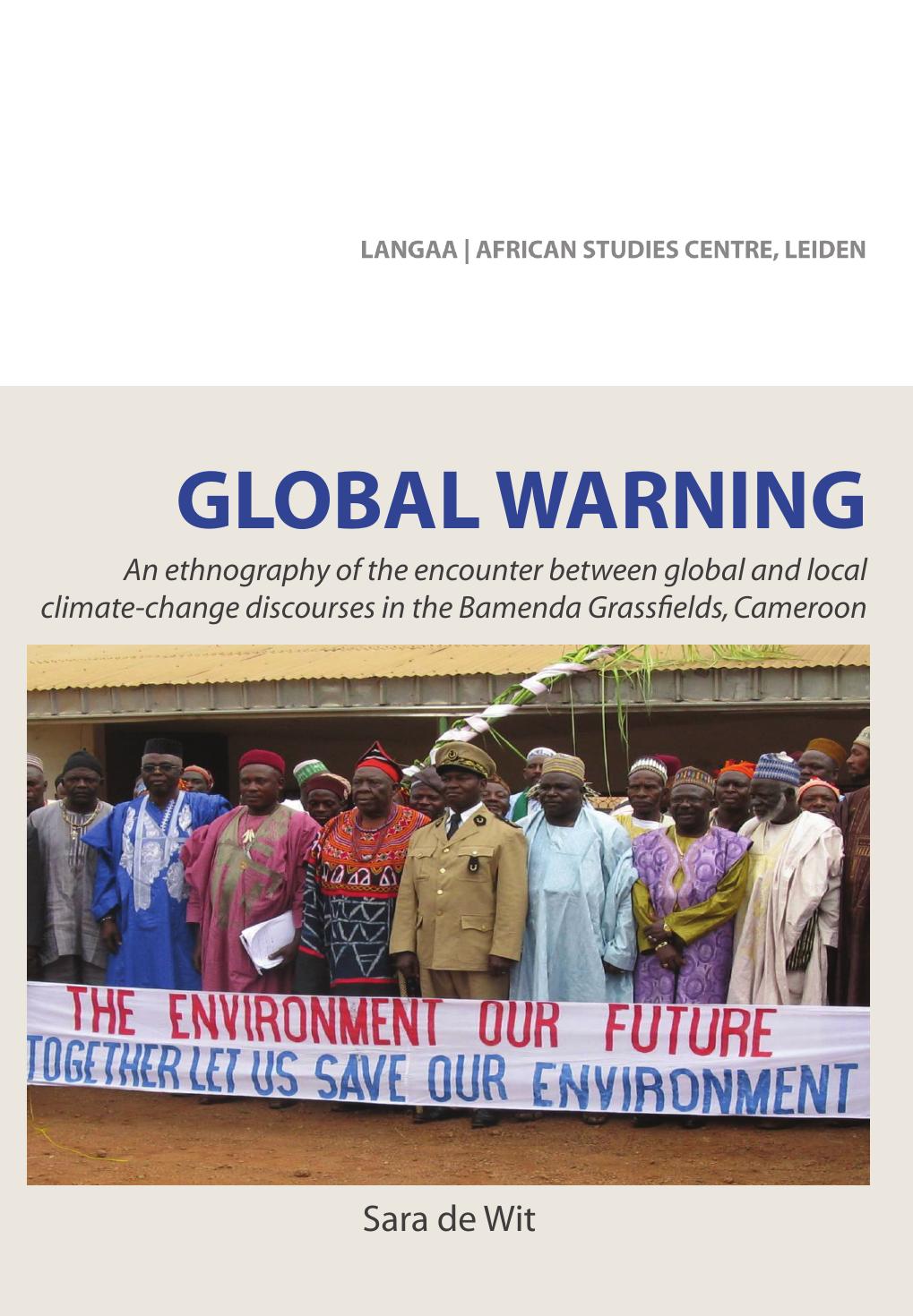 Global Warning. An ethnography of the encounter between global and local by Sara de Wit