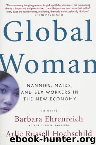 Global Woman by Barbara Ehrenreich Arlie Russell Hochschild