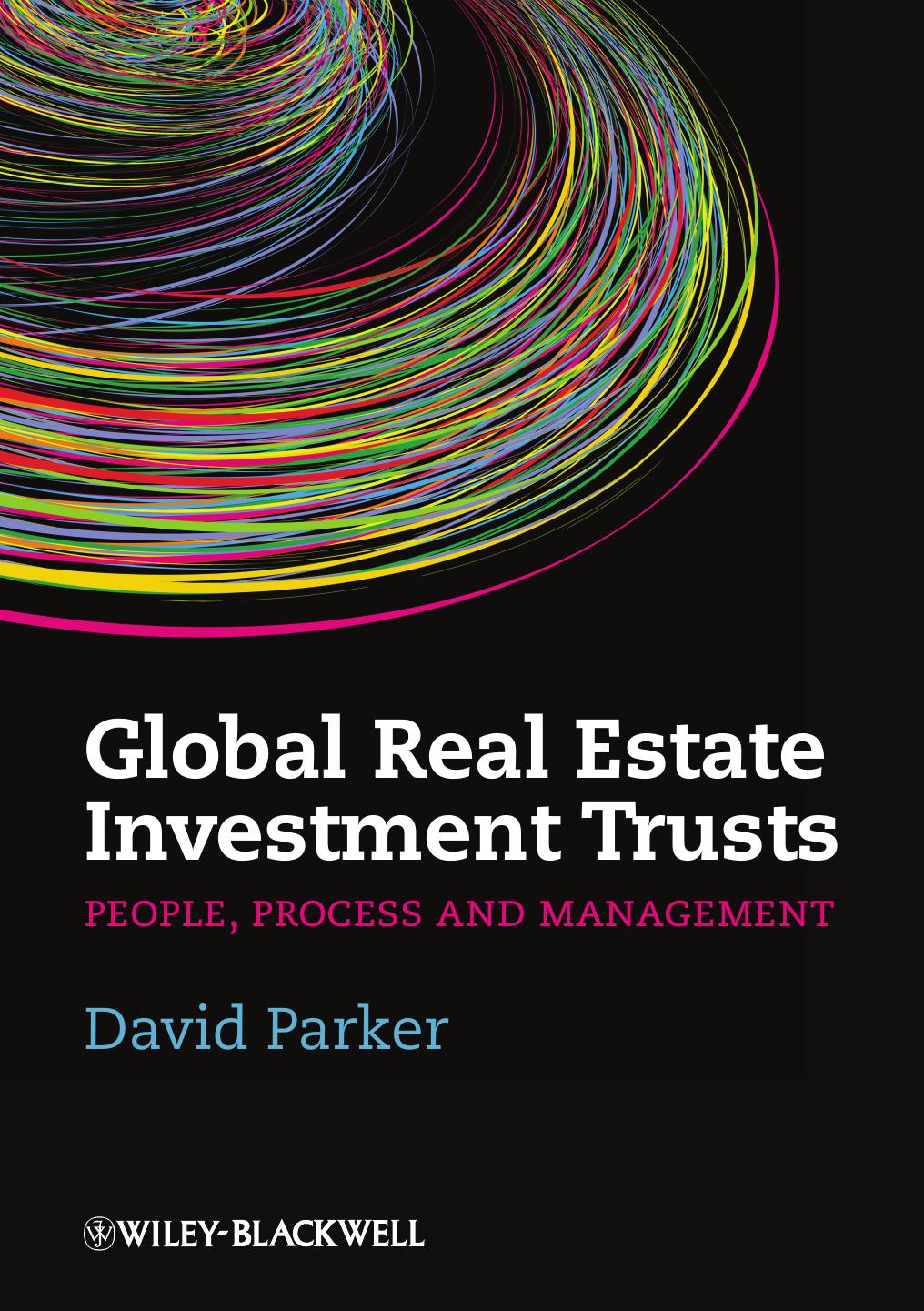 Global real estate investment trusts : people, process and management by David Parker professor