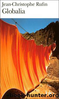 Globalia by Rufin Jean-Christophe