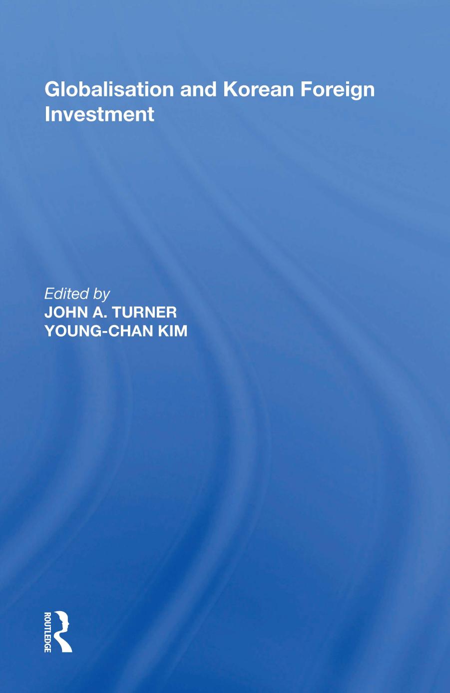 Globalisation and Korean Foreign Investment by Unknow