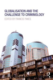 Globalisation and the Challenge to Criminology by Francis Pakes