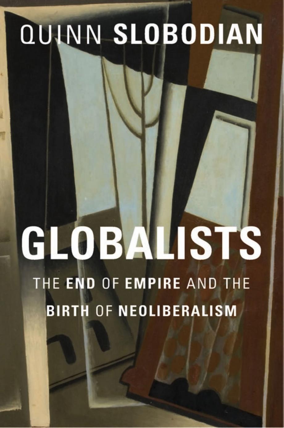 Globalists by Quinn Slobodian