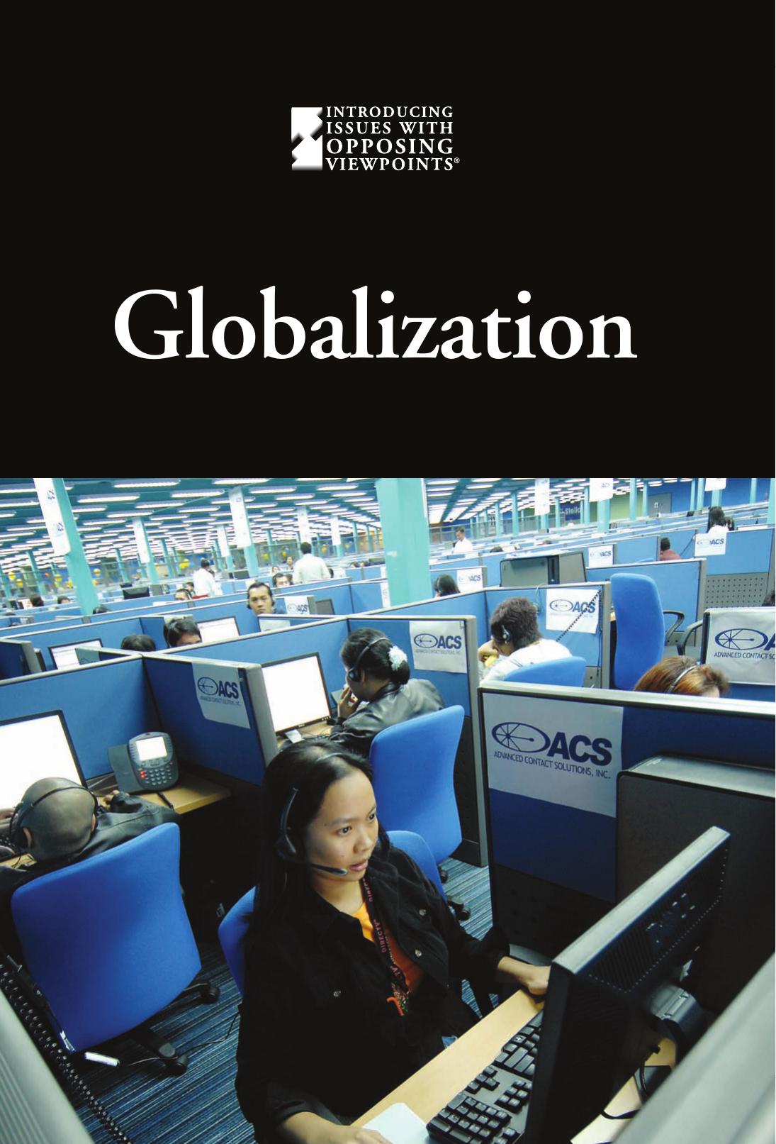 Globalization (Introducing Issues With Opposing Viewpoints) by Noel Merino