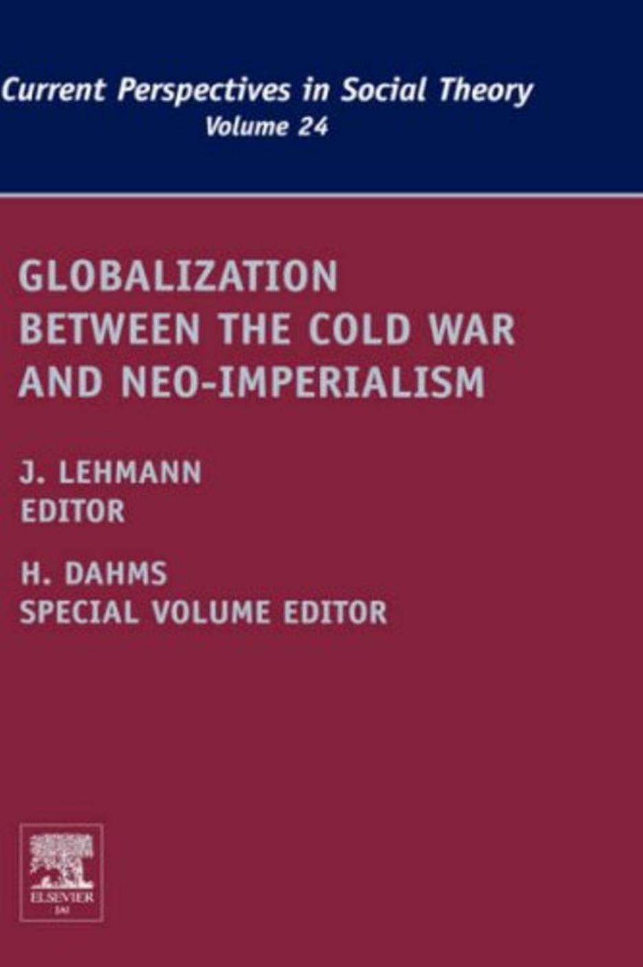 Globalization Between the Cold War and Neo-Imperialism by Jennifer M. Lehmann