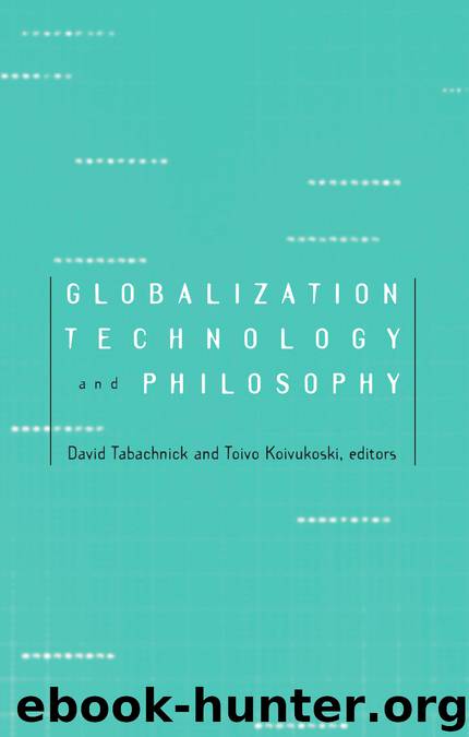 Globalization Technology and Philosophy by David Tabachnick & Toivo Koivukoski