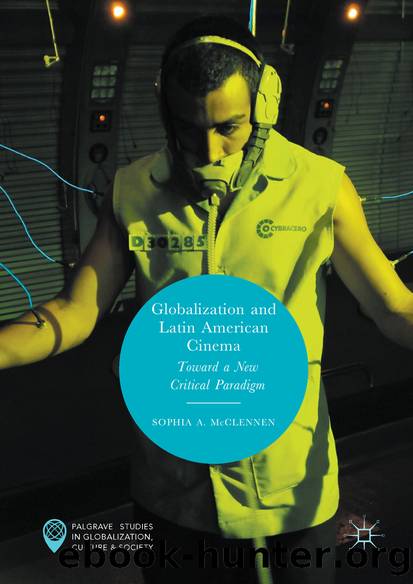 Globalization and Latin American Cinema by Sophia A. McClennen