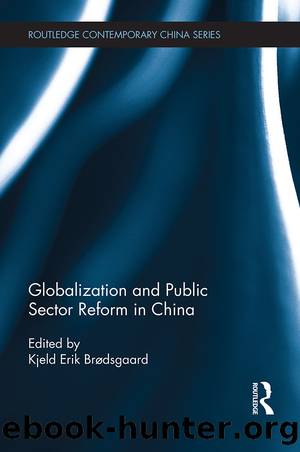 Globalization and Public Sector Reform in China by Kjeld Erik Brødsgaard