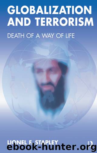 Globalization and Terrorism by F. Stapley Lionel;