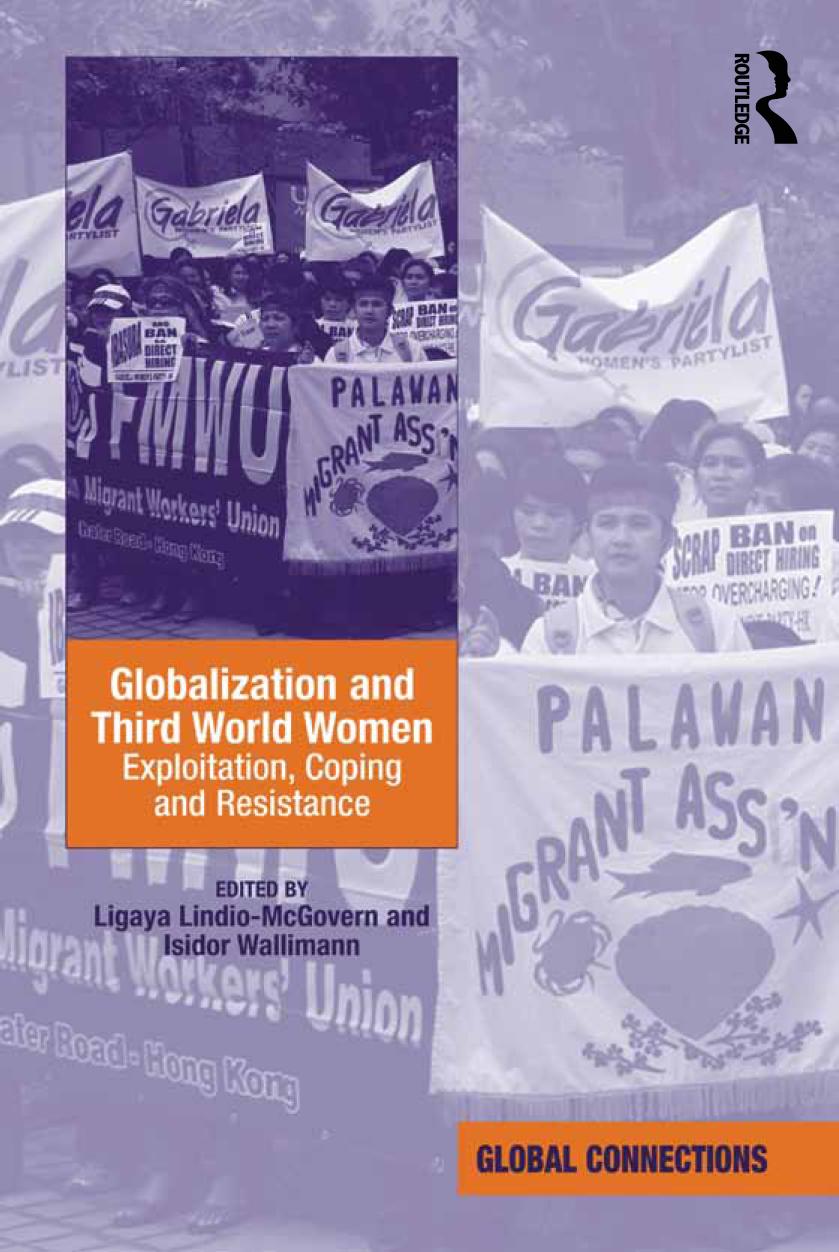 Globalization and Third World Women by LIGAYA LINDIO-MCGOVERN and ISIDOR WALLIMANN