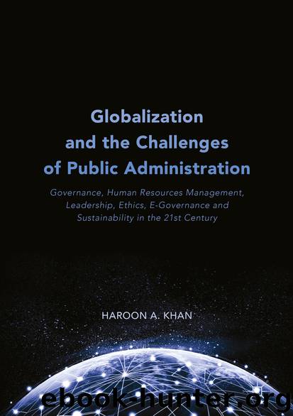Globalization and the Challenges of Public Administration by Haroon A. Khan