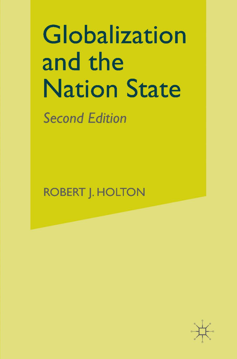 Globalization and the Nation State by Robert J. Holton (auth.)