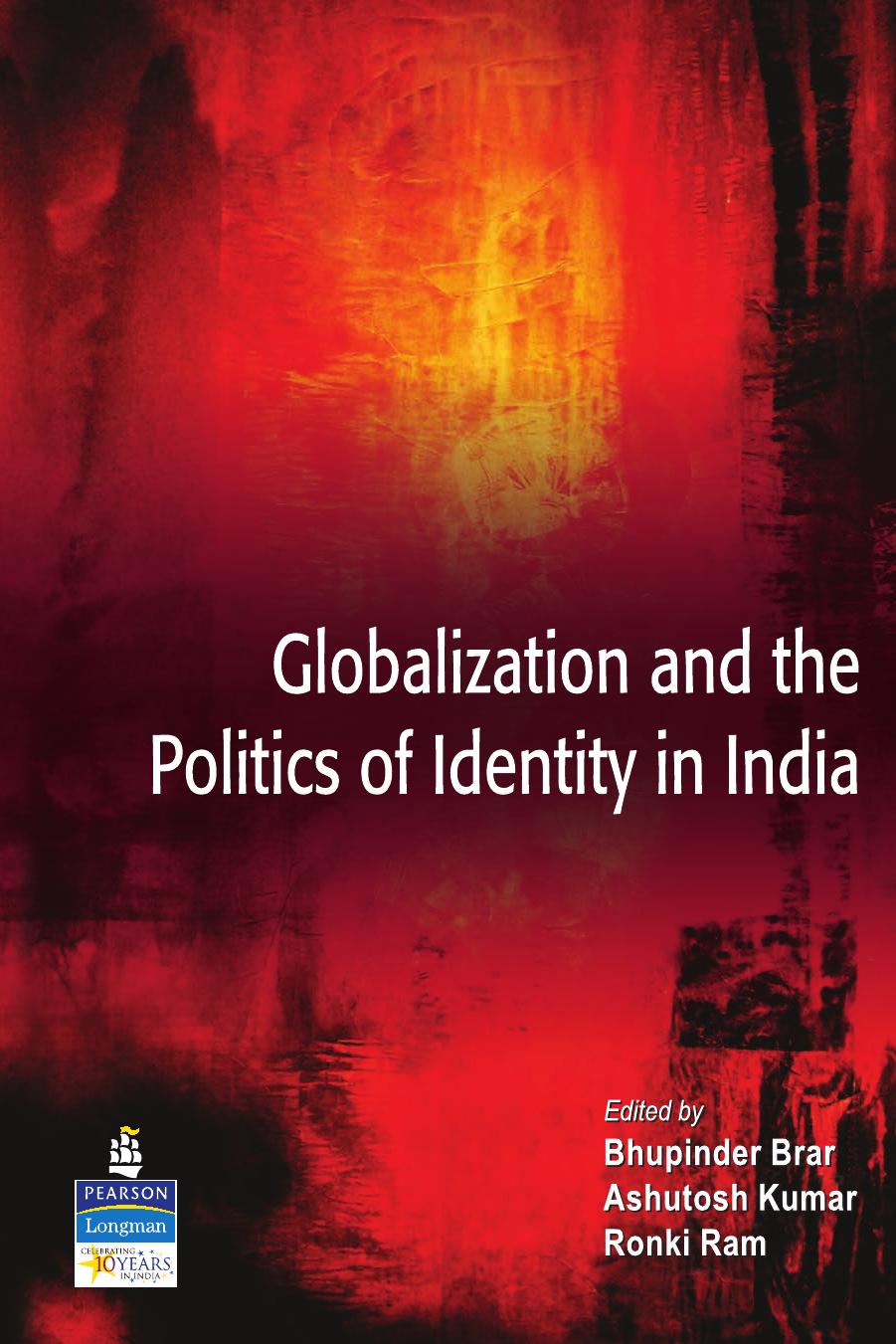 Globalization and the Politics of Identity in India by Ashutosh Kumar Ronki Ram