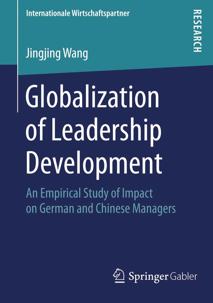 Globalization of Leadership Development: An Empirical Study of Impact on German and Chinese Managers by Unknow