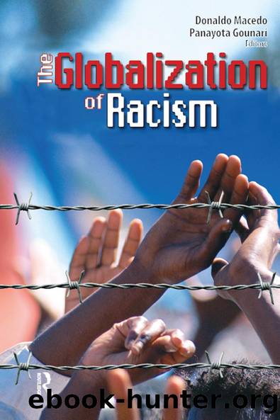 Globalization of Racism by Donaldo Macedo Panayota Gounari