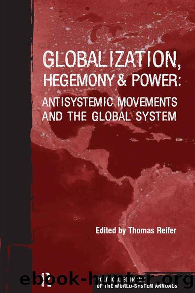 Globalization, Hegemony and Power by Thomas Reifer