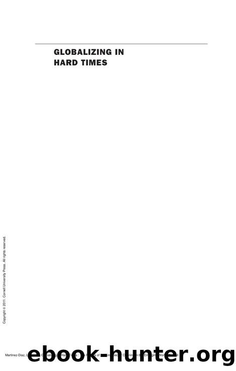 Globalizing in Hard Times : The Politics of Banking-Sector Opening in the Emerging World by Leonardo Martinez-Diaz