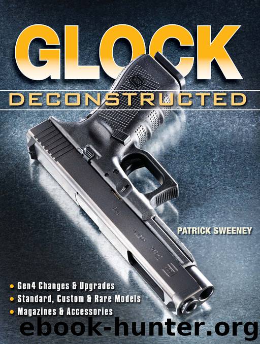 Glock Deconstructed by Patrick Sweeney